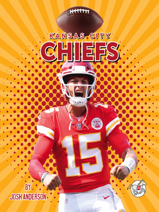 Title details for Kansas City Chiefs by Josh Anderson - Available